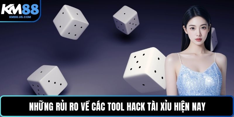 Những rủi ro về các tool hack tài xỉu hiện nay