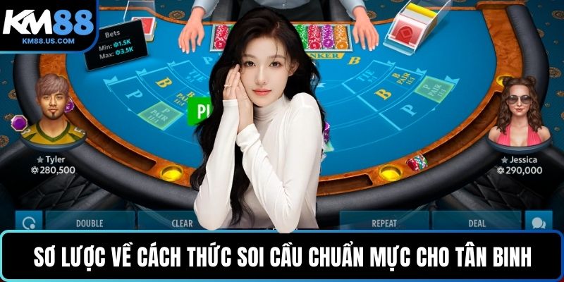 Sơ lược về cách thức soi cầu chuẩn mực cho tân binh